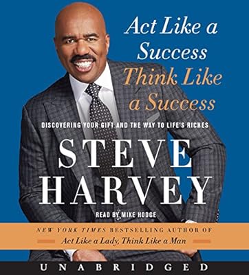 Act Like a Success, Think Like a Success CD: Discovering Your Gift and the Way to Life's Riches