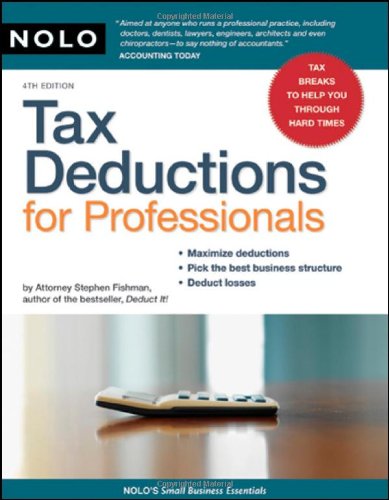 Tax Deductions for Professionals (Small Business Essentials) by Stephen Fishman J.D.