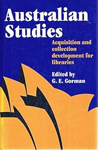 Australian Studies: Acquisition and Collection Development for Libraries