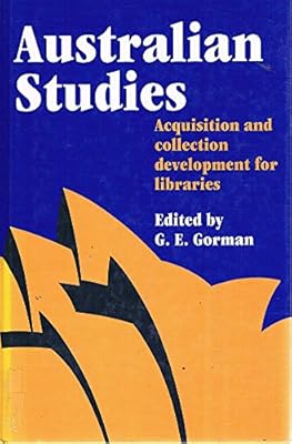 Australian Studies: Acquisition and Collection Development for Libraries
