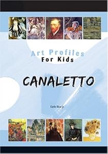 Canaletto (Art Profiles for Kids)