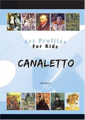 Canaletto (Art Profiles for Kids)