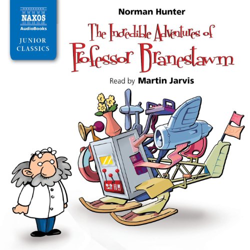The Incredible Adventures of Professor Branestawm by Norman Hunter