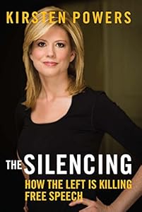 The Silencing: How the Left is Killing Free Speech
