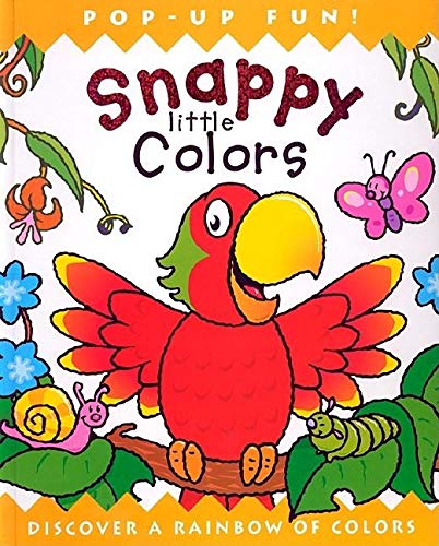 Snappy Little Colors: Discover a Rainbow of Colors by Millbrook Press