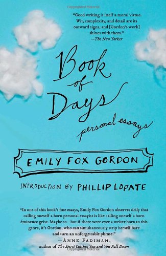 Book of Days: Personal Essays by Emily Fox Gordon