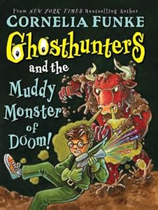 Ghosthunters #4: Ghosthunters and the Muddy Monster of Doom!