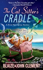The Cat Sitter's Cradle: A Dixie Hemingway Mystery