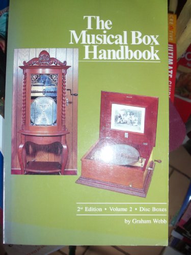 The Musical Box Handbook: Disc Boxes / Vol 2 by Graham Webb