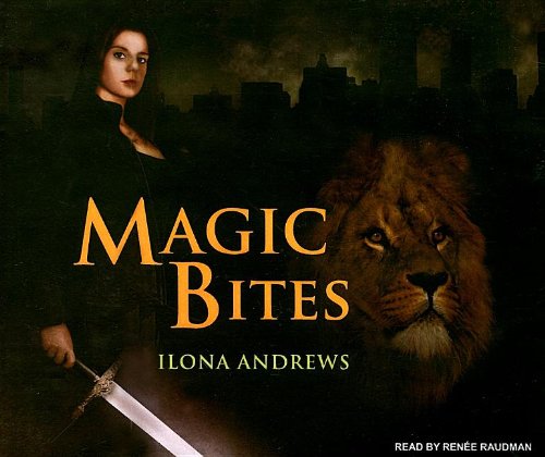 Magic Bites (Kate Daniels, Book 1) by Ilona Andrews