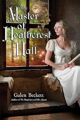 The Master of Heathcrest Hall