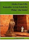 Abydos-Esna-Edfu, Komombo-Aswan-Kalabsha, Philae-Abu Simbel