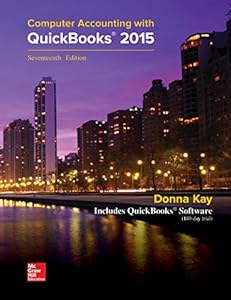 MP Computer Accounting with QuickBooks 2015 with Student Resource CD-ROM by Donna Kay