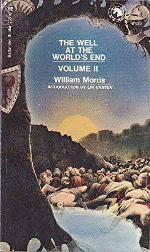 The Well at the World's End, Vol. 2 by William Morris