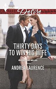 Thirty Days to Win His Wife (Brides and Belles Book 2)
