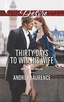 Thirty Days to Win His Wife (Brides and Belles Book 2)