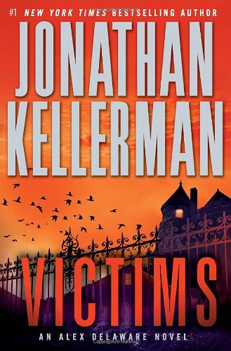 Victims: An Alex Delaware Novel by Jonathan Kellerman