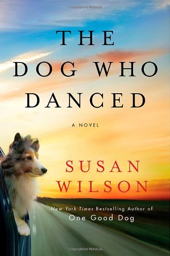 The Dog Who Danced by Susan Wilson