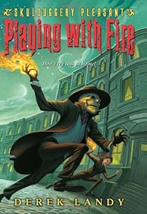 Playing with Fire (Skulduggery Pleasant, Book 2)