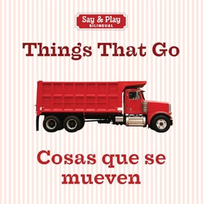 Things That Go/Cosas que se mueven