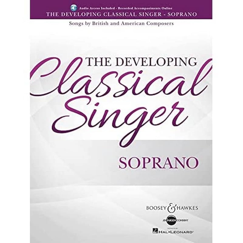 The Developing Classical Singer: Songs by British and American Composers - Soprano by Hal Leonard Corp.