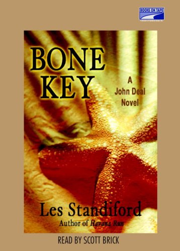 Bone Key : A John Deal Novel by Les Standiford