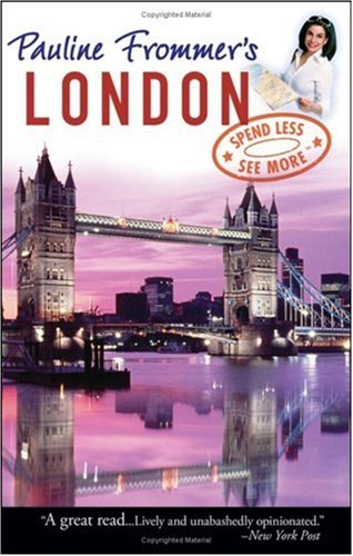 Pauline Frommer's London (Pauline Frommer Guides) by Jason Cochran