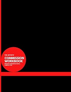 Client Information Book for Artist Commissions: For Artist & Creatives Ready to take on Professional Jobs