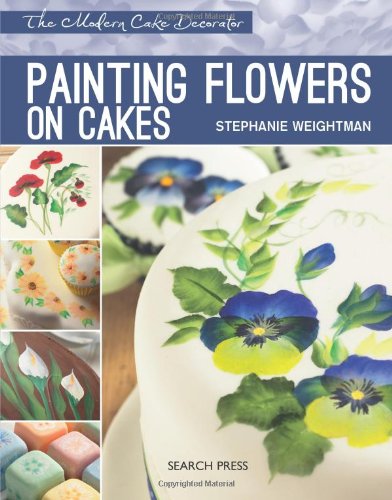 Painting Flowers on Cakes by Stephanie Weightman
