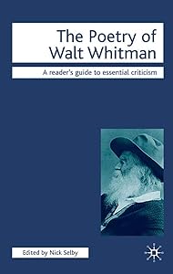 The Poetry of Walt Whitman (Readers' Guides to Essential Criticism, 77)