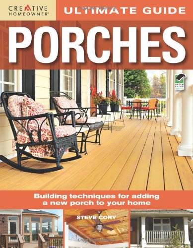 Ultimate Guide: Porches by Home Improvement