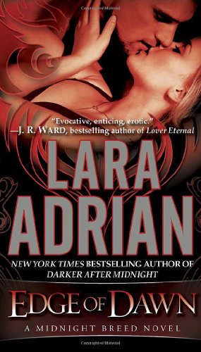 Edge of Dawn: A Midnight Breed Novel by Lara Adrian