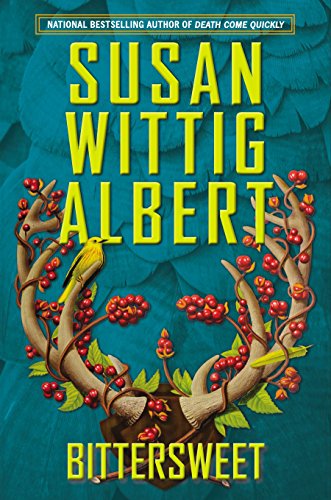 Bittersweet by Susan Wittig Albert