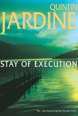 Stay of Execution (Bob Skinner Mysteries)