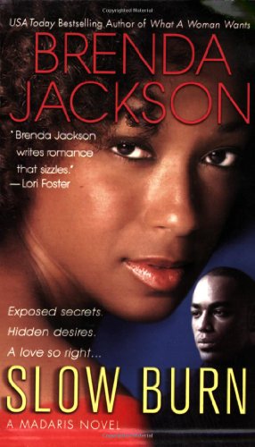 Slow Burn (A Madaris Family Novel) by Brenda Jackson