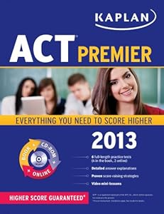 Kaplan ACT 2013 Premier with CD-ROM (Kaplan Act (Book & Online))