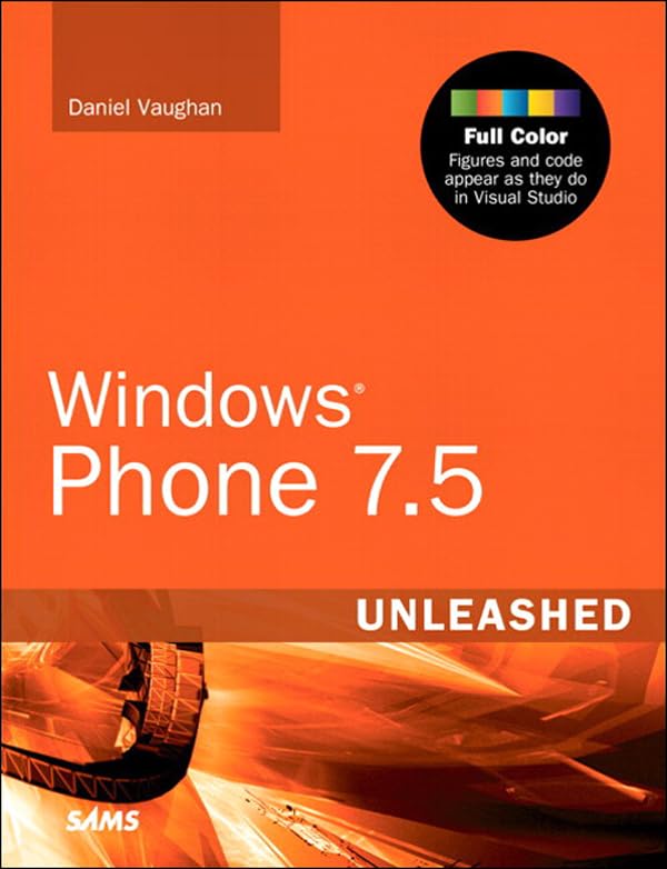 Windows Phone 7.5 Unleashed by Daniel Vaughan