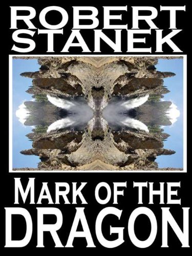 Mark of the Dragon (Ruin Mist Chronicles #4) (Ruin Mist Chronicles - Hundred Worlds Universe) by Robert Stanek