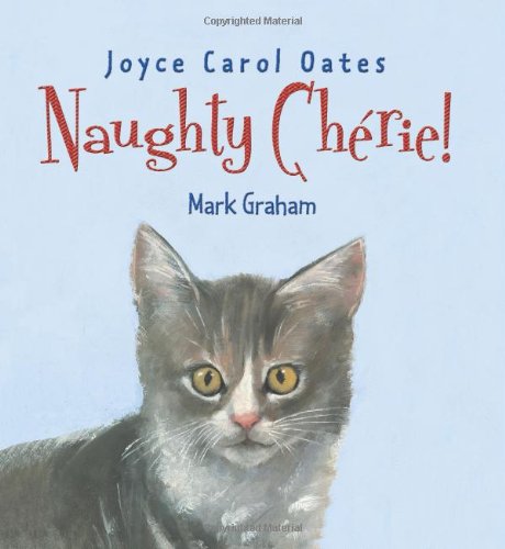 Naughty Cherie! by Joyce Carol Oates