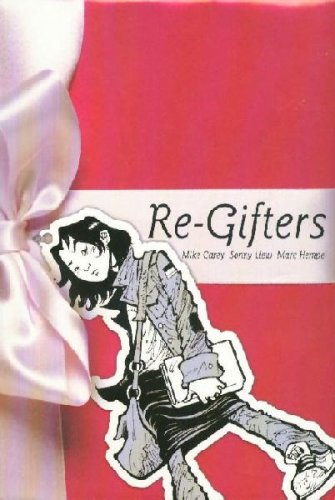 Re-Gifters (Minx Books) by Mike Carey