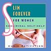 Slim Forever for Women: Subliminal Self Help