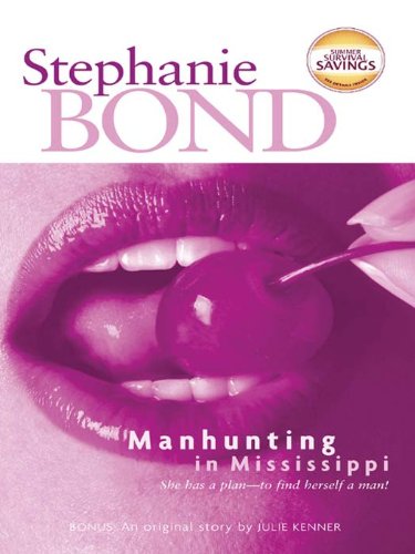 Manhunting in Mississippi (Temptation) by Stephanie Bond