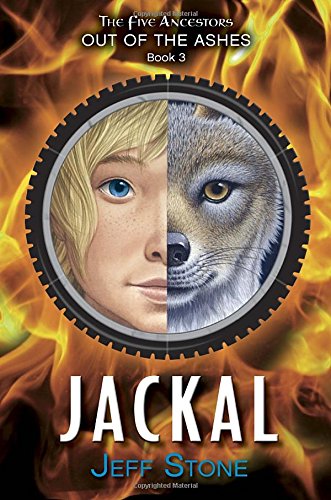 Five Ancestors Out of the Ashes #3: Jackal by Jeff Stone
