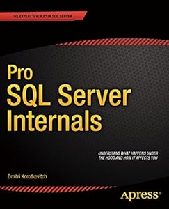 Pro SQL Server Internals by Dmitri Korotkevitch