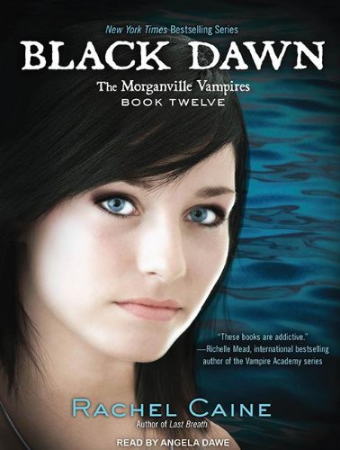 Black Dawn (Morganville Vampires) by Rachel Caine