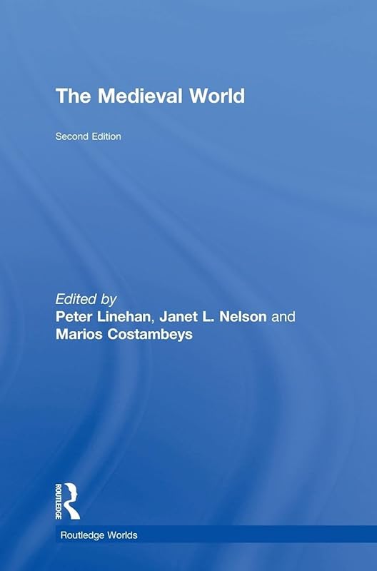 The Medieval World (Routledge Worlds) by Peter Linehan