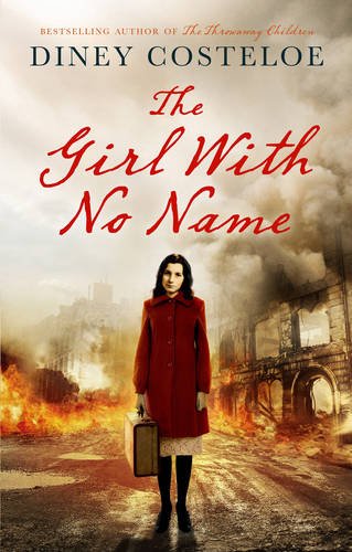 The Girl with No Name by Diney Costeloe