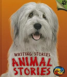 Animal Stories: Writing Stories
