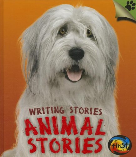 Animal Stories: Writing Stories by Anita Ganeri