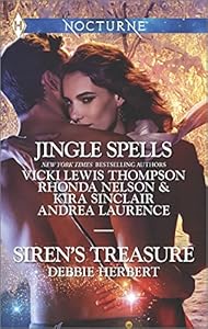 Jingle Spells and Siren's Treasure: Naughty or Nice?\She's a Mean One\His First Noelle\Silver Belle